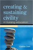 Creating and Sustaining Civility in Nursing Education, Second Edition (eBook, ePUB)