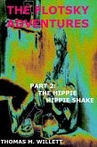 The Flotsky Adventures: Part 2 - The Hippie Hippie Shake (eBook, ePUB)