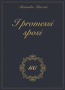 I promessi sposi gold collection (eBook, ePUB) - GCbook; Manzoni, Alessandro