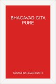 Bhagavad Gita - Pure - A Comprehensive Study without Sectarian Contamination (eBook, ePUB)
