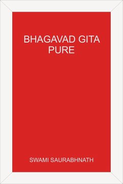 Cover Bhagavad Gita - Pure - A Comprehensive Study without Sectarian Contamination (eBook, ePUB)
