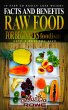 Raw Food for Beginners: Facts and... - Bild 1