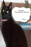 Tommy the Fearless Tomcat (eBook, ePUB) Tommy the Fearless Tomcat (eBook, ePUB)