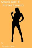Attack Doll 4: Primes Emeriti (eBook, ePUB) Attack Doll 4: Primes Emeriti (eBook, ePUB)