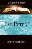 1st Peter: Living in Christ: Bible Study/Commentary Series (eBook, ePUB)