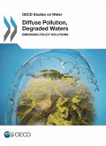 Diffuse Pollution, Degraded Waters: emerging policy solutions (eBook, PDF) Diffuse Pollution, Degraded Waters: emerging policy solutions (eBook, PDF)