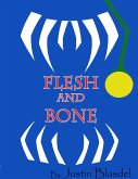 Flesh and Bone (eBook, ePUB)