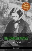 Lewis Carroll: The Complete Novels + A Biography of the Author (eBook, ePUB)