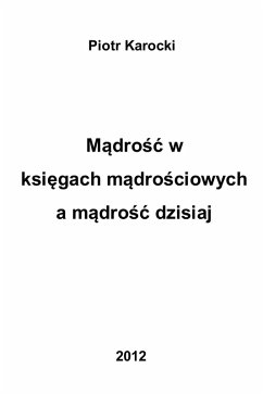 Cover Madrosc w ksiegach madrosciowych a madrosc dzisiaj (eBook, ePUB)
