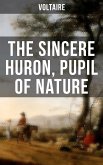 The Sincere Huron, Pupil of Nature (eBook, ePUB)