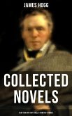 James Hogg: Collected Novels, Scottish Mystery Tales & Fantasy Stories (eBook, ePUB)