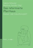 Das reformierte Pfarrhaus (eBook, PDF)