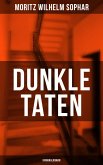 Dunkle Taten (Kriminalroman) (eBook, ePUB)