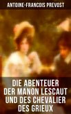 Die Abenteuer der Manon Lescaut und des Chevalier des Grieux (eBook, ePUB)