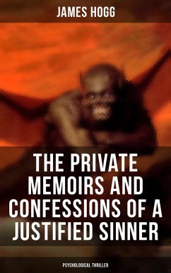 Cover The Private Memoirs and Confessions of a Justified Sinner (Psychological Thriller) (eBook, ePUB)