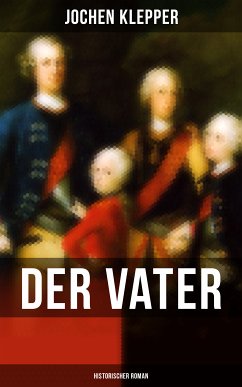 Der Vater (Historischer Roman) (eBook, ePUB) - Klepper, Jochen