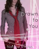 Drawn to You (eBook, ePUB) Drawn to You (eBook, ePUB)