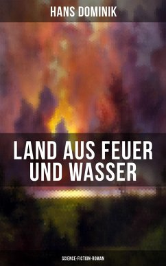 Land aus Feuer und Wasser (Science-Fiction-Roman) (eBook, ePUB) - Dominik, Hans