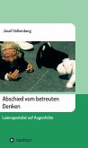 Abschied vom betreuten Denken (eBook, ePUB)