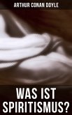 Was ist Spiritismus? (eBook, ePUB)