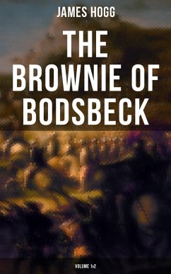 The Brownie of Bodsbeck (Volume 1&2) (eBook, ePUB) - Hogg, James