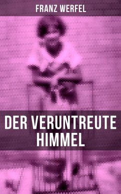 Der veruntreute Himmel (eBook, ePUB) - Werfel, Franz