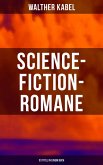 Science-Fiction-Romane: 33 Titel in einem Buch (eBook, ePUB)