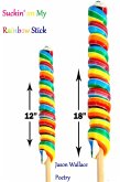 Suckin' on My Rainbow Stick (Humor, #25) (eBook, ePUB) Suckin' on My Rainbow Stick (Humor, #25) (eBook, ePUB)