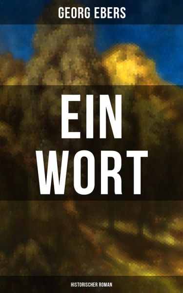 Ein Wort (Historischer Roman) (eBook, ePUB) Ein Wort (Historischer Roman) (eBook, ePUB)