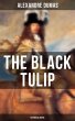 THE BLACK TULIP (Historical Novel)... - Bild 1