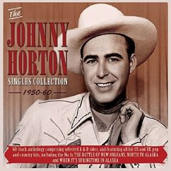 The Johnny Horton Singles Collection 1950-60 - Horton,Johnny