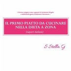 Il primo piatto da cucinare nella dieta a zona (sapori italiani) (eBook, ePUB)