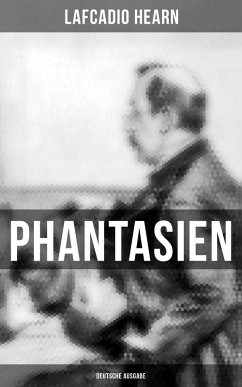 Phantasien (Deutsche Ausgabe) (eBook, ePUB) - Hearn, Lafcadio