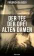 Der Tee der drei alten Damen... - Bild 1