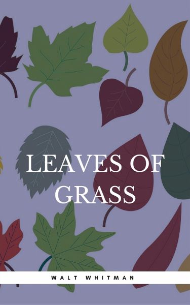 Leaves of Grass (eBook, ePUB)