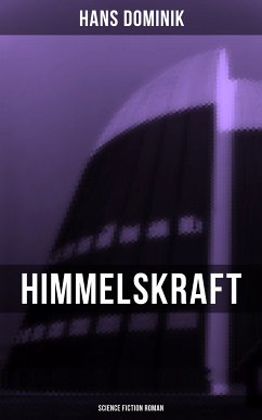 Himmelskraft - Science Fiction Roman (eBook, ePUB) - Dominik, Hans