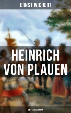 Heinrich von Plauen (Mittelalterroman) (eBook, ePUB) - Wichert, Ernst