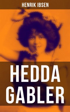 Hedda Gabler (eBook, ePUB) - Ibsen, Henrik