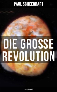 Cover Die große Revolution (Sci-Fi Roman) (eBook, ePUB)