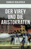 Der Virey und die Aristokraten (Historischer Roman) (eBook, ePUB)