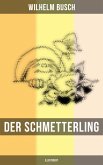 Der Schmetterling (Illustriert) (eBook, ePUB)