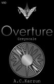 V00 Overture [Greyscale] (eBook, ePUB)