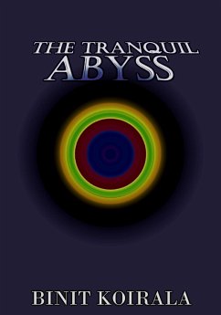 The Tranquil Abyss (eBook, ePUB) - Koirala, Binit
