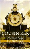 Cousin Elk: A Short Story (eBook, ePUB)