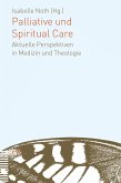 Palliative und Spiritual Care (eBook, PDF)