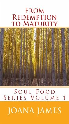 From Redemption to Maturity (Soul Food, #1) (eBook, ePUB) - James, Joana