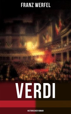 Verdi (Historischer Roman) (eBook, ePUB) - Werfel, Franz