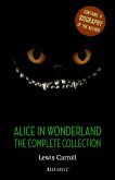 Alice in Wonderland: The Complete Collection (eBook, ePUB)