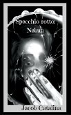 Specchio rotto: Nebun (eBook, ePUB)