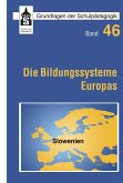 Die Bildungssysteme Europas - Slowenien (eBook, PDF)